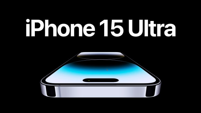 Apple May Introduce &#039;iPhone 15 Ultra&#039; to Replace &#039;Pro Max&#039; Model [Rumor]