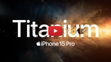 Apple Posts Ad for New iPhone 15 Pro: 'Titanium' [Video]
