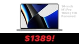 Renewed 14-inch MacBook Pro (M1 Pro, 16GB, 1TB) On Sale for $1389 [Deal]