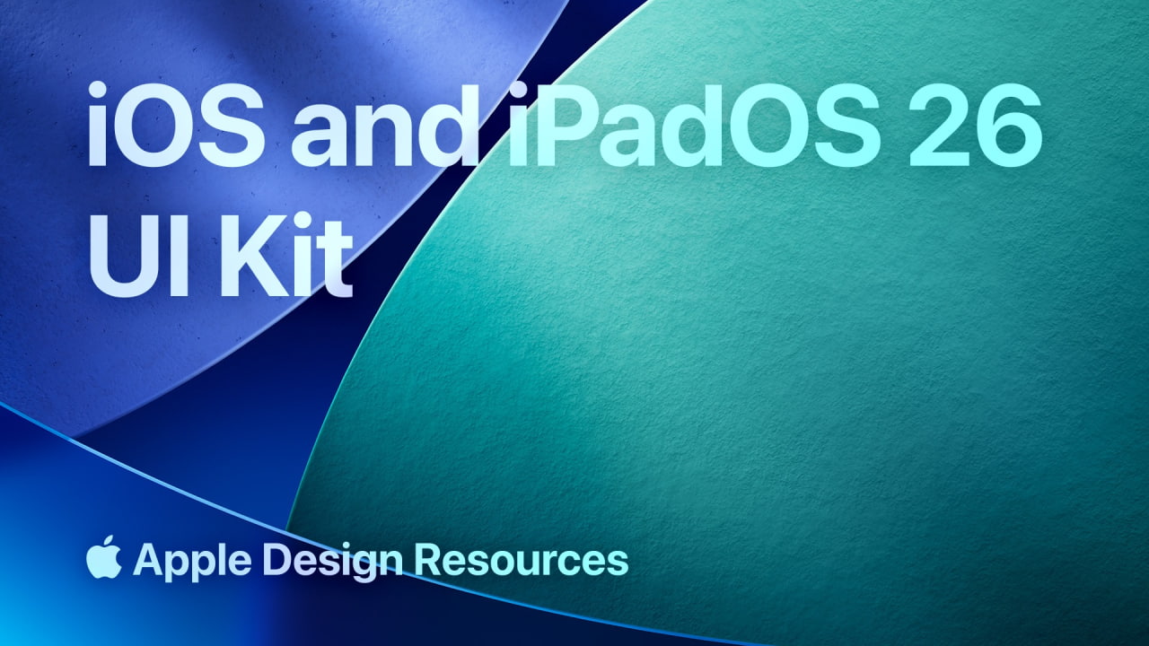 Apple Releases iOS 26 and iPadOS 26 UI Kit for Figma - iClarified