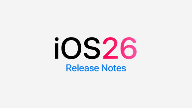 iOS 26 Release Notes