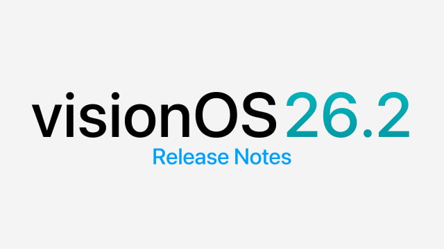 visionOS 26.2 Release Notes