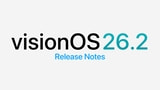visionOS 26.2 Release Notes