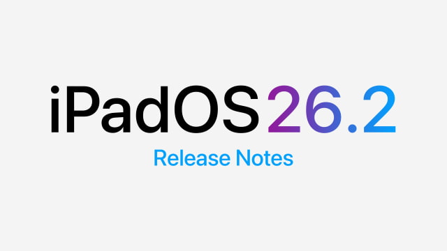 iPadOS 26.2 Release Notes