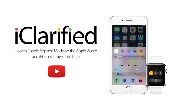 How to Enable Airplane Mode on the Apple Watch and iPhone at the Same Time [Video]