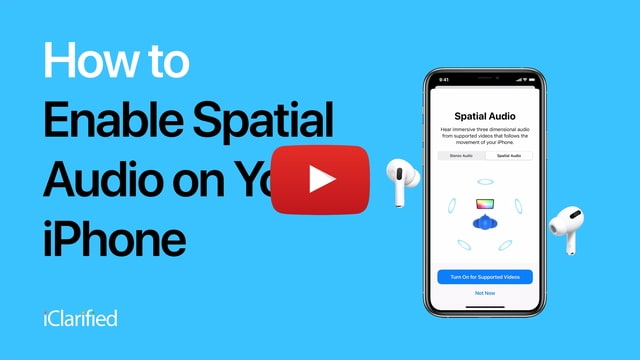 How to Enable Spatial Audio on Your iPhone [Video]