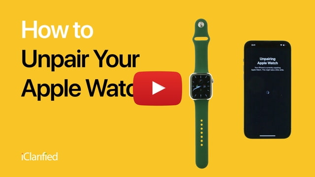 How to Unpair Your Apple Watch [Video]