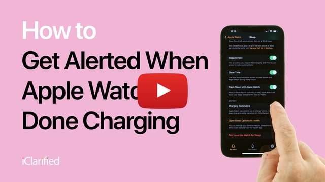 How to Get an Alert When Your Apple Watch is Done Charging [Video]