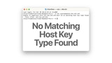 How to Fix 'No Matching Host Key Type Found' on Mac